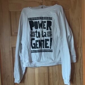 White Sweatshirt with Bold 'POWER to LA GENTE!' Graphic